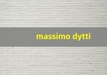 massimo dytti